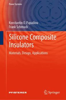 Hardcover Silicone Composite Insulators: Materials, Design, Applications Book