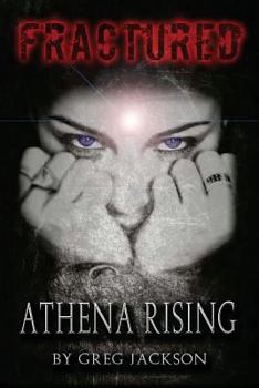 Paperback Fractured: Athena Rising Book