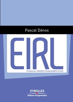 Paperback Eirl: Entrepreneur Individuel à Responsabilité Limitée [French] Book