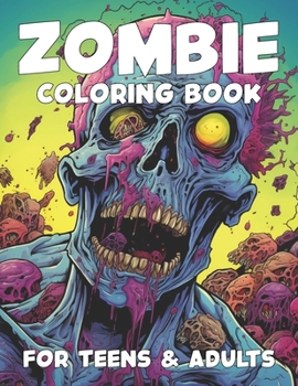 Paperback Zombie Coloring Book for Teens and Adults Book
