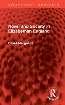 Hardcover Novel and Society in Elizabethan England Book