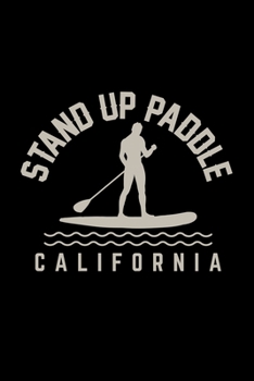 Paperback Stand up paddle california: 6x9 SUP - dotgrid - dot grid paper - notebook - notes Book
