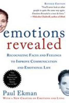 Paperback Emotions Revealed, Second Edition: Recognizing Faces and Feelings to Improve Communication and Emotional Life Book