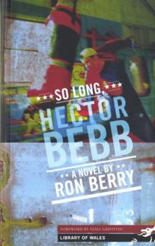 Paperback So Long, Hector Bebb Book