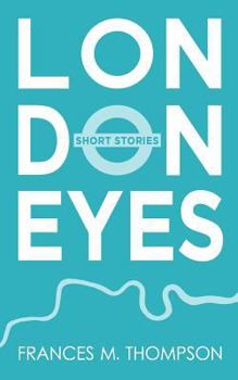 Paperback London Eyes: Short Stories Book
