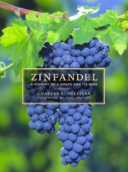 Hardcover Zinfandel: A History of a Grape and Its Wine Book