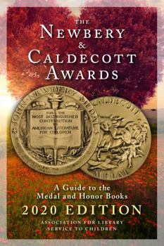The Newbery and Caldecott Awards: A Guide to the Medal and Honor Books, 2020 Edit