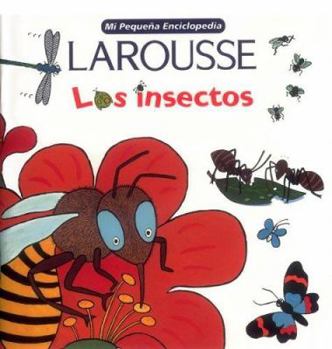 Los Insectos (Mi Pequena Enciclopedia)