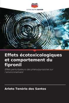Paperback Effets écotoxicologiques et comportement du fipronil [French] Book