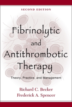 Paperback Fibrinolytic and Antithrombotic Therapy: Theory, Practice, and Management Book