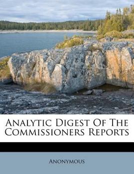 Paperback Analytic Digest of the Commissioners Reports Book