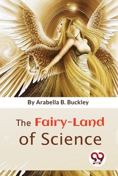 Paperback The Fairy-Land Of Science Book