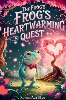 Paperback The Frog's Heartwarming Quest Book