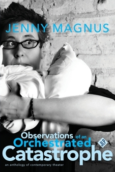 Paperback Observations of an Orchestrated Catastrophe Book