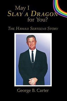 Paperback May I Slay a Dragon for You?: The Hawaii Serteens Story Book