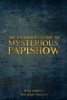 Paperback The Islander's Guide to Mysterious Papishow Book