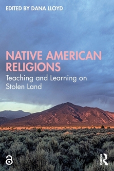 Paperback Native American Religions: Teaching and Learning on Stolen Land Book