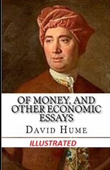 Paperback Of Money, and Other Economic Essays Illustrated Book