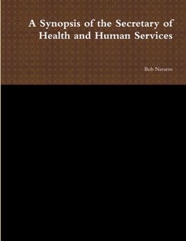 Paperback A Synopsis of the Secretary of Health and Human Services Book