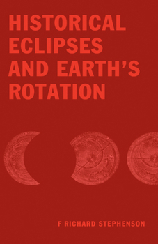 Hardcover Historical Eclipses & Earth's Rotation Book