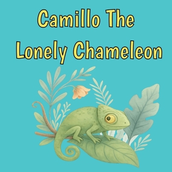 Paperback Camillo the Lonely Chameleon Book