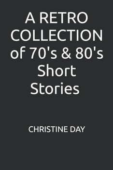 Paperback A RETRO COLLECTION OF 70's and 80's Short Stories Book