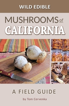 Paperback Wild Edible Mushrooms of California: A Field Guide Book