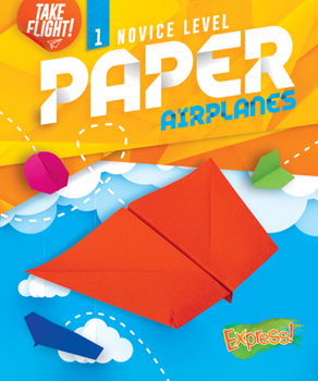 Library Binding Novice Level Paper Airplanes Book