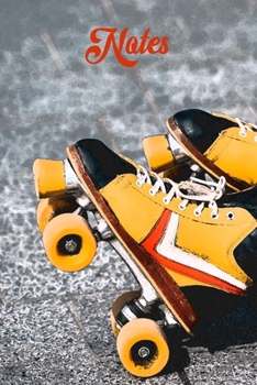 Paperback Notes: Roller Skate Notebook Journal-Perfect Roller Skater or Roller Derby Gift-6x9-100 Pages- Wide Ruled-Soft Matte Cover-Re Book