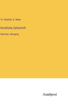 Kirchliche Zeitschrift: Sechster Jahrgang