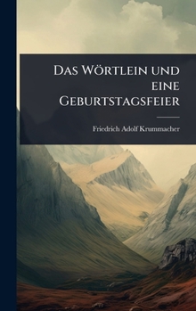 Hardcover Das Wörtlein und eine Geburtstagsfeier [German] Book
