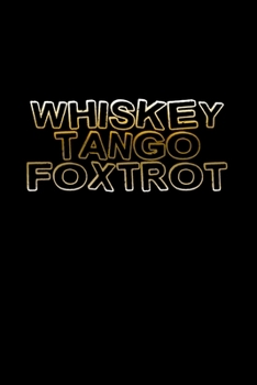 Whiskey Tango Foxtrot: Hangman Puzzles | Mini Game | Clever Kids | 110 Lined Pages | 6 X 9 In | 15.24 X 22.86 Cm | Single Player | Funny Great Gift