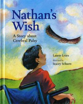 Hardcover Nathan's Wish: A Story about Cerebral Palsy Book