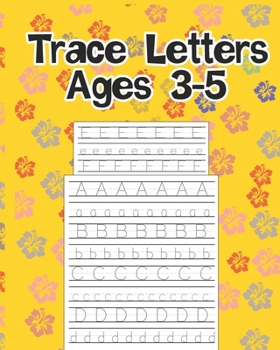 Paperback Trace Letters Ages 3-5: Practice Writing for Kids Ages 3-5 (Tracing alphabet ) Book