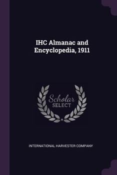 Paperback IHC Almanac and Encyclopedia, 1911 Book