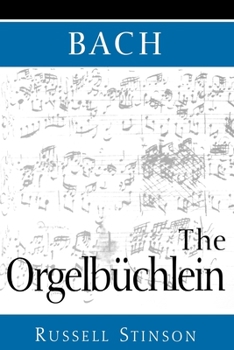 Paperback Bach: The Orgelbüchlein Book