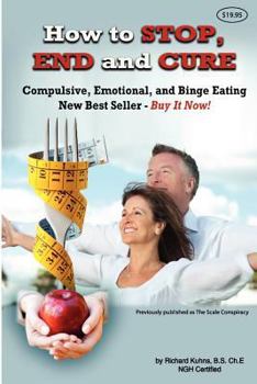 Paperback How to STOP, END, and CURE Compulsive, Emotional, and Binge Eating: New Best Seller Buy Now Book