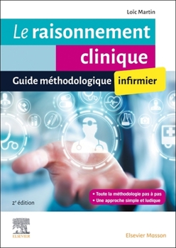 Paperback Le Raisonnement Clinique Infirmier: Guide Méthodologique [French] Book