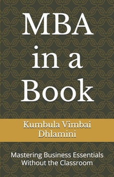 Paperback MBA in a Book: Mastering Business Essentials Without the Classroom Book