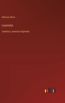 Hardcover Leyendas: cuentos y poesías originales [Spanish] Book