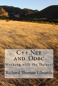 Paperback C++.Net and Odbc: Working with the Dataset Book