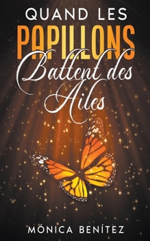 Paperback Quand les papillons battent des ailes [French] Book