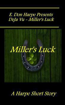 Paperback E. Don Harpe Presents DeJa Vu - Miller's Luck Book