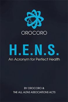 Paperback H.E.N.S.: An Acronym for Perfect Health Book