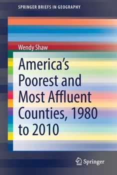 Paperback America's Poorest and Most Affluent Counties, 1980 to 2010 Book