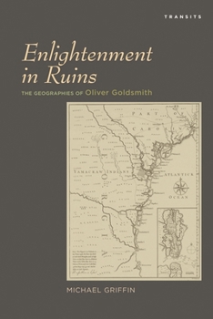 Paperback Enlightenment in Ruins: The Geographies of Oliver Goldsmith Book