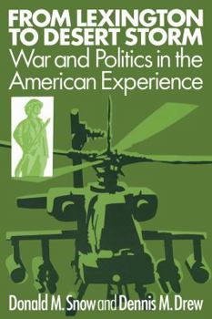 From Lexington to Baghdad and Beyond: War and Politics in the American Experience