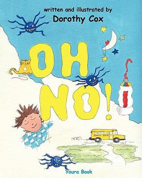Paperback Oh No!: When It's OK To Be Late For School Book