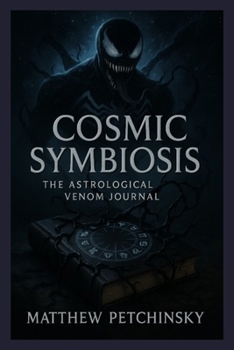 Cosmic Symbiosis: The Astrological Venom Journal (Blank Journals)