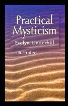 Paperback Practical Mysticism Illustrated Book